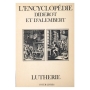 Encyclopédie Diderot Alembert, lutherie - OFFRE SPECIALE !