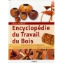 Encyclopédie du travail du bois