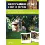 Constructions en bois pour le jardin - Volume 1