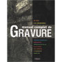 Manuel complet de gravure