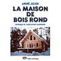 La maison de bois rond