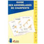 Guide des assemblages de charpente