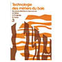 Technologie des métiers du bois Tome III