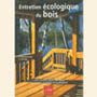 Entretien écologique du bois