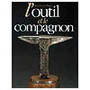 L'outil et le compagnon