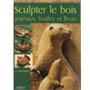 Sculpter le bois, animaux, feuilles et fleurs