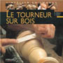 Le tourneur sur bois